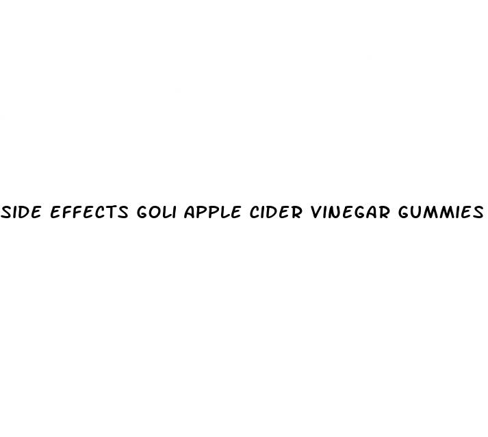 side effects goli apple cider vinegar gummies
