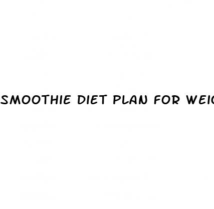 smoothie diet plan for weight loss