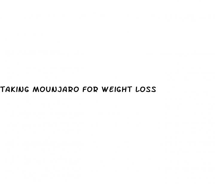 taking mounjaro for weight loss
