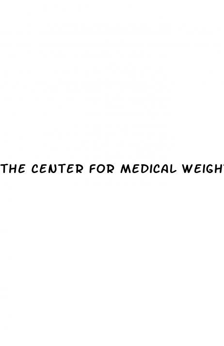 the center for medical weight loss