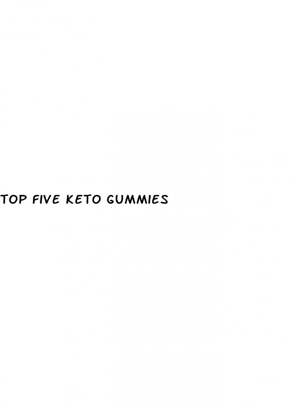 top five keto gummies