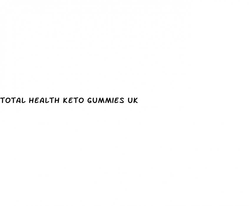 total health keto gummies uk