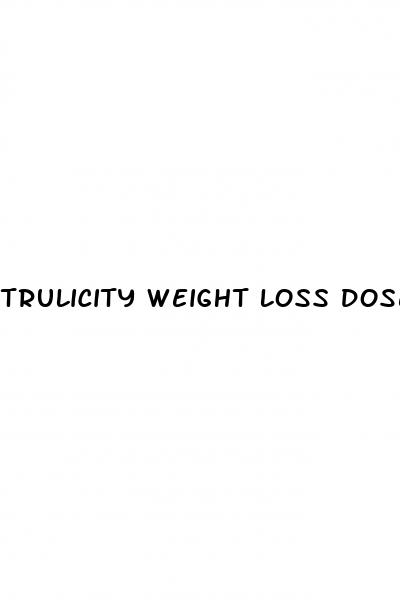 trulicity weight loss dose