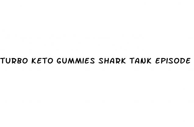 turbo keto gummies shark tank episode