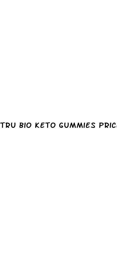 tru bio keto gummies price