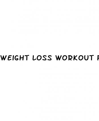 weight loss workout plans