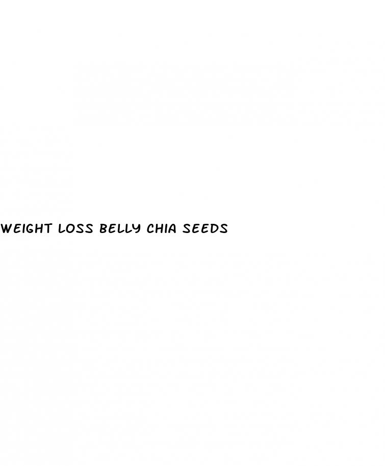 weight loss belly chia seeds