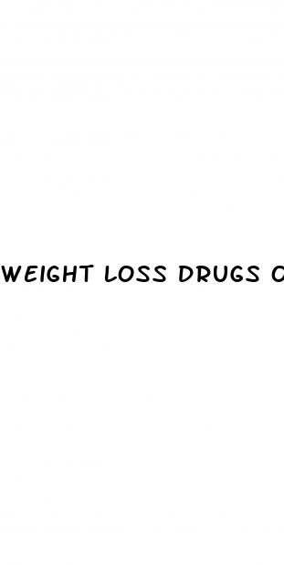weight loss drugs ozempic