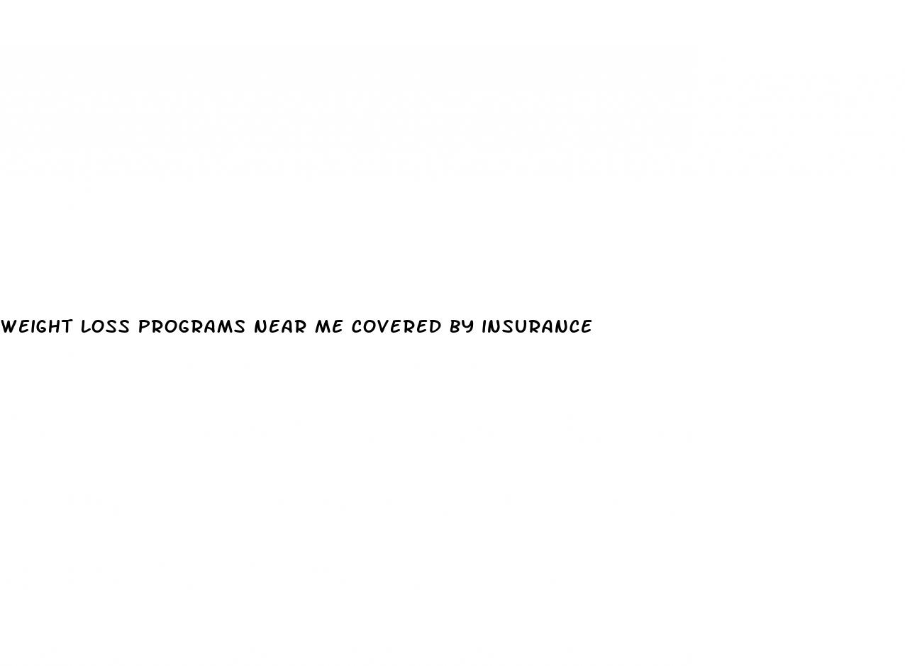 weight loss programs near me covered by insurance