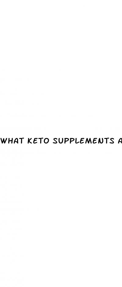 what keto supplements actually work