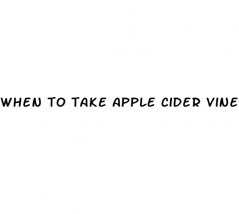 when to take apple cider vinegar gummies