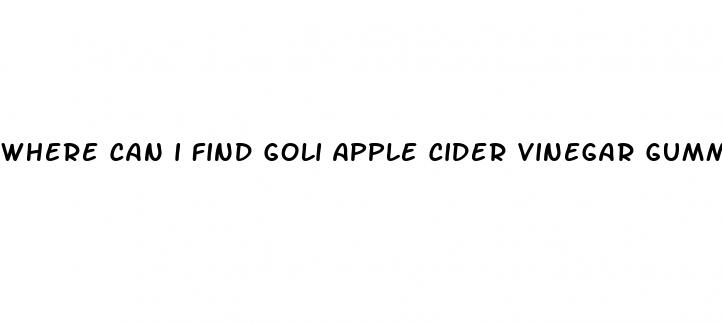 where can i find goli apple cider vinegar gummies