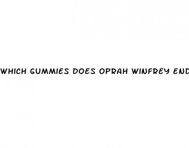 which gummies does oprah winfrey endorse