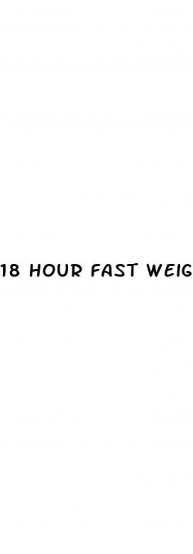 18 hour fast weight loss results