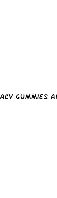 acv gummies and diabetes
