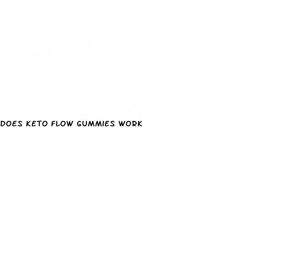 does keto flow gummies work