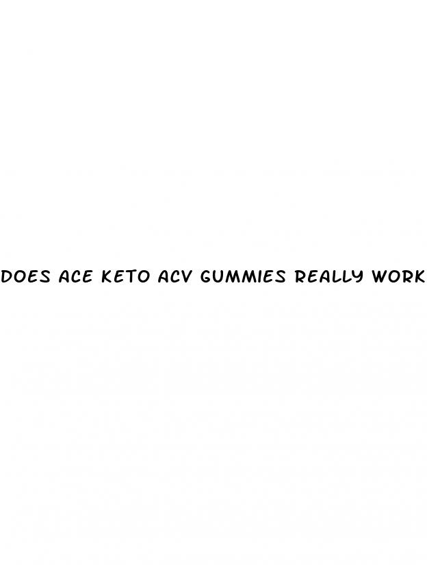 does ace keto acv gummies really work