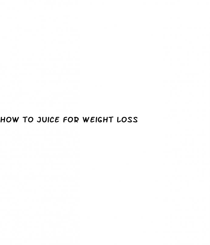how to juice for weight loss