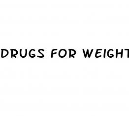 drugs for weight loss