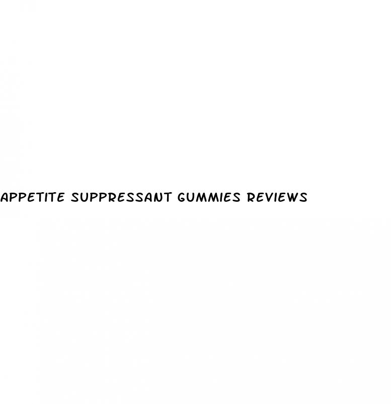 appetite suppressant gummies reviews
