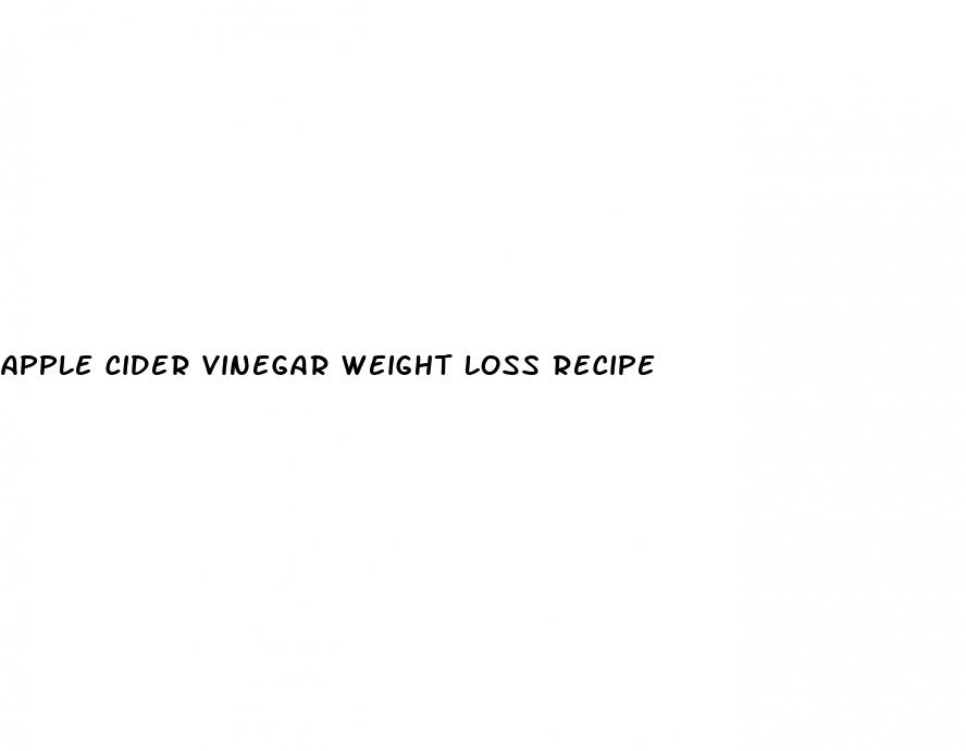 apple cider vinegar weight loss recipe