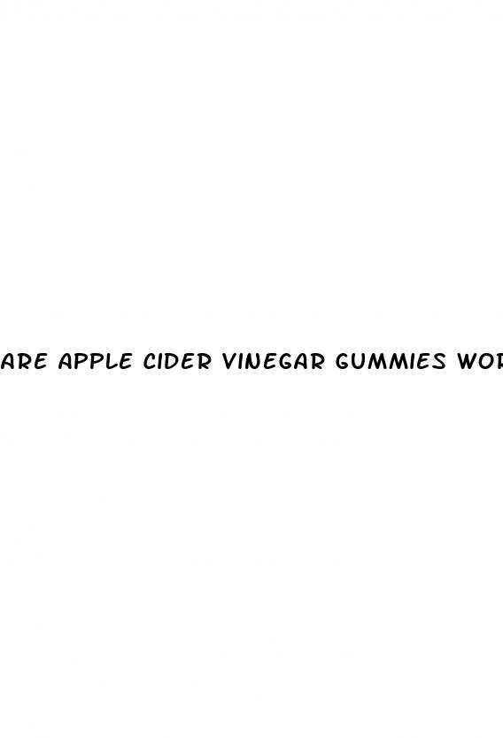 are apple cider vinegar gummies worth it