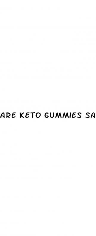 are keto gummies safe for heart patients