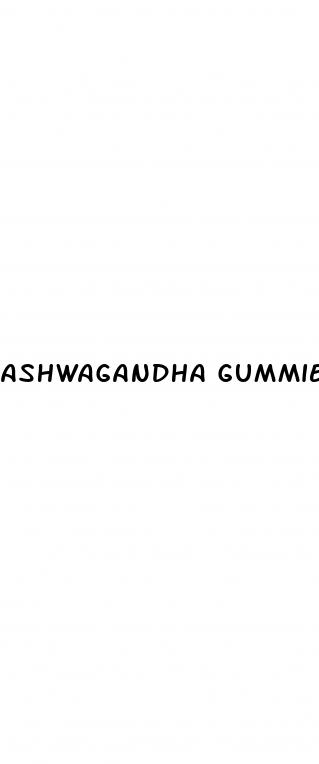 ashwagandha gummies for weight loss
