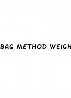 bag method weight loss