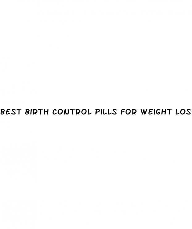 best birth control pills for weight loss