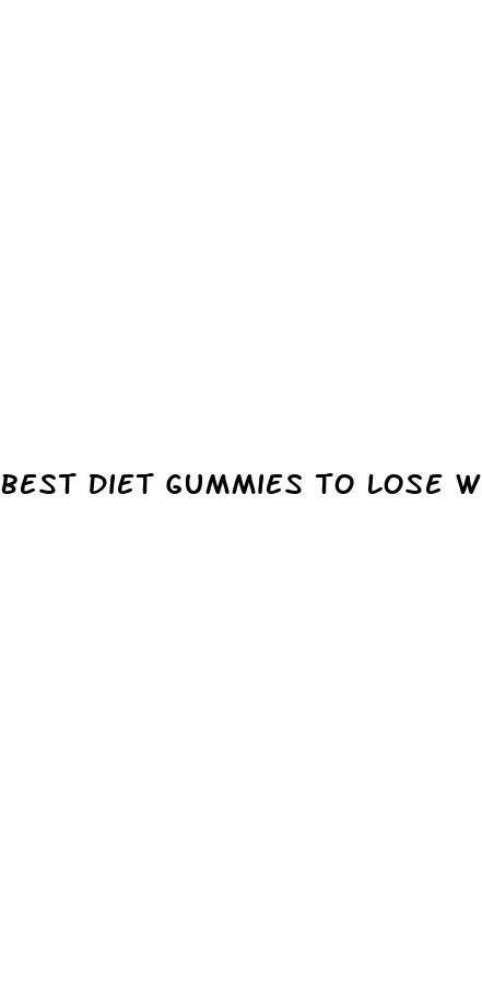 best diet gummies to lose weight