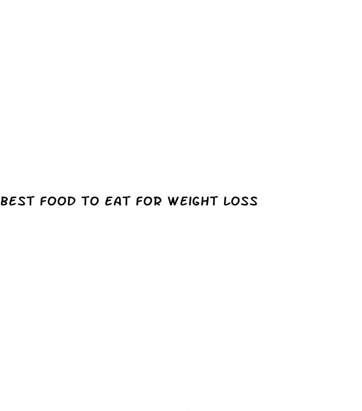 best food to eat for weight loss