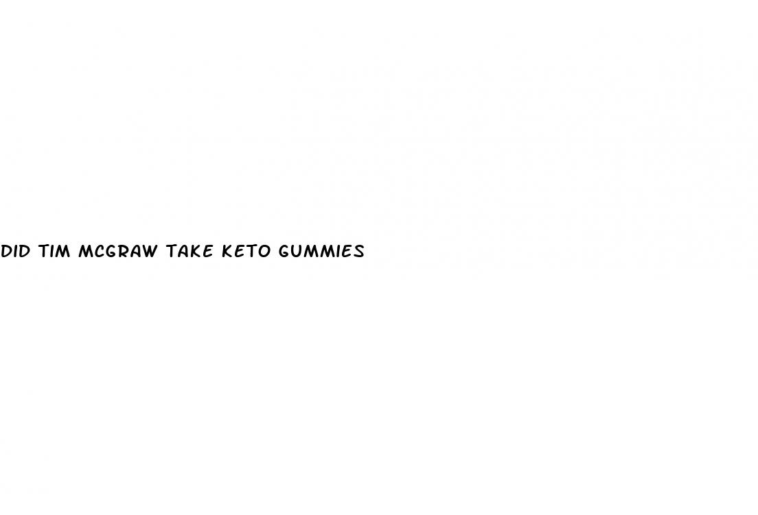 did tim mcgraw take keto gummies