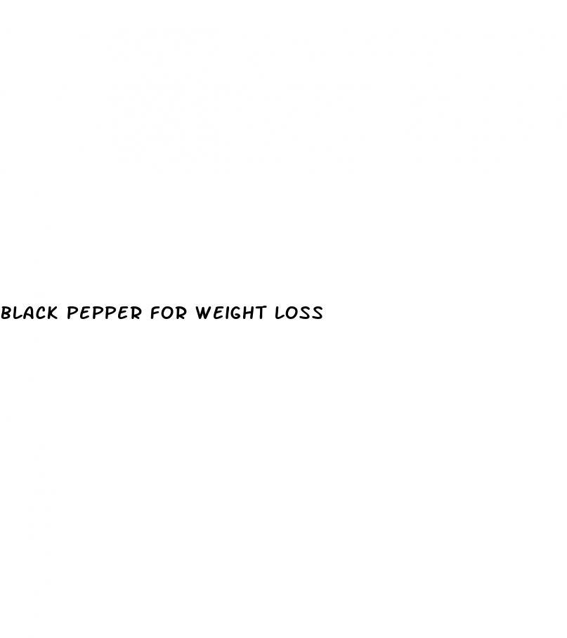 black pepper for weight loss