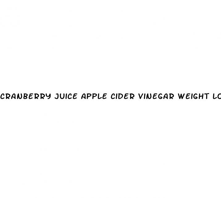 cranberry juice apple cider vinegar weight loss