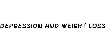 depression and weight loss