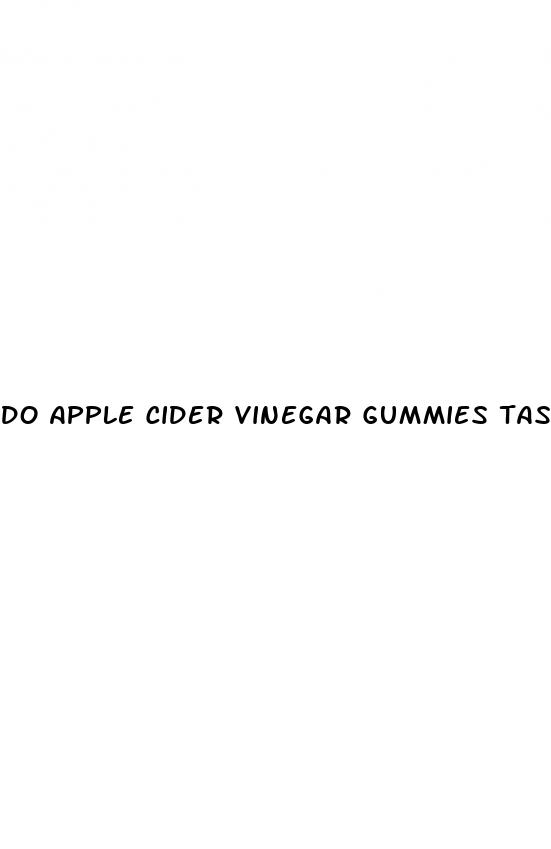 do apple cider vinegar gummies taste bad