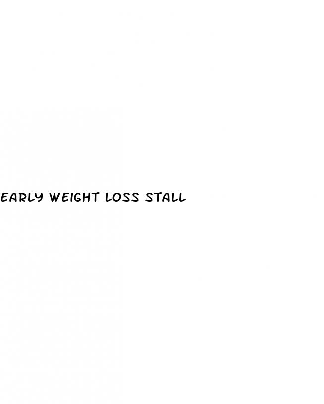 early weight loss stall