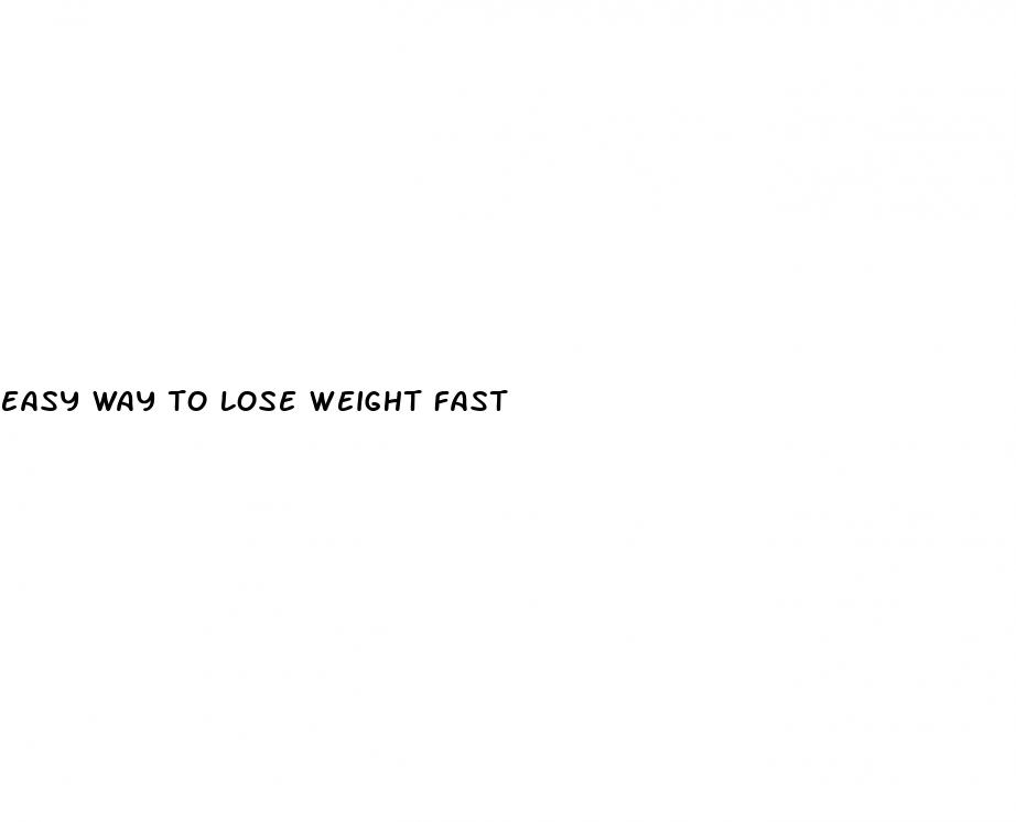 easy way to lose weight fast