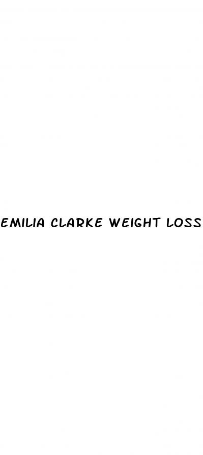 emilia clarke weight loss