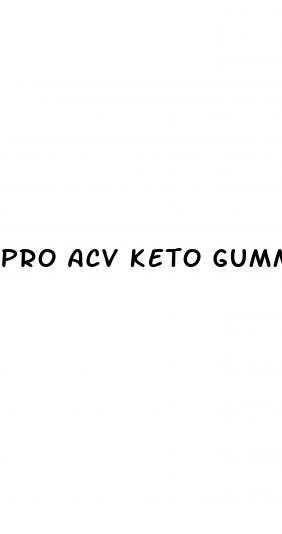 pro acv keto gummies