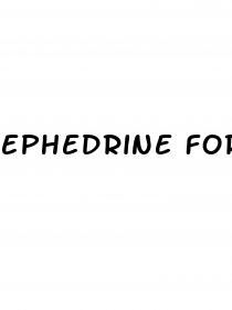 ephedrine for weight loss