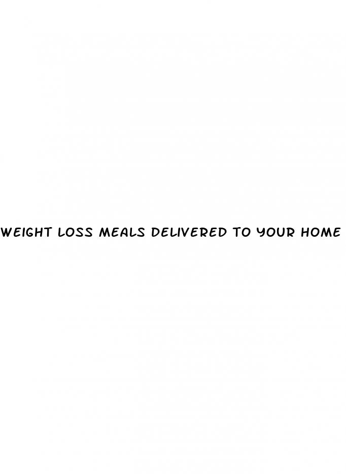 weight loss meals delivered to your home