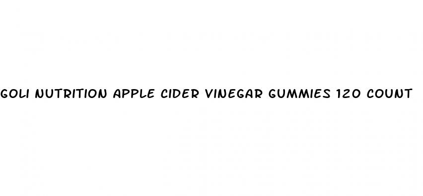 goli nutrition apple cider vinegar gummies 120 count