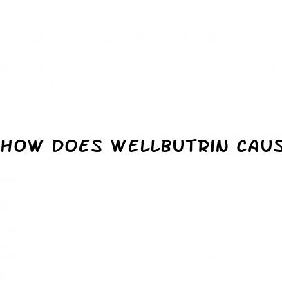 how does wellbutrin cause weight loss