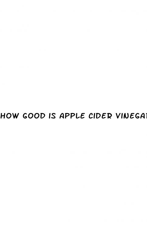 how good is apple cider vinegar gummies