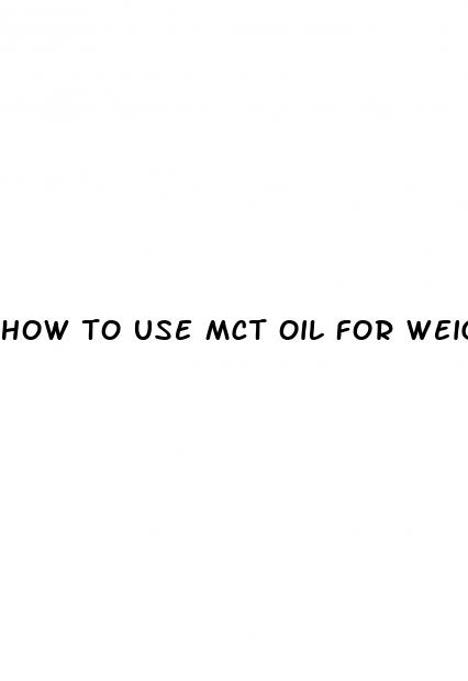 how to use mct oil for weight loss