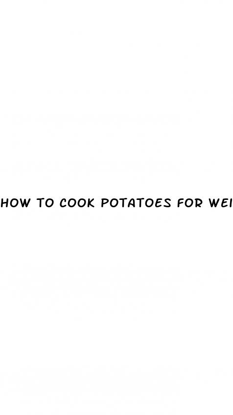 how to cook potatoes for weight loss