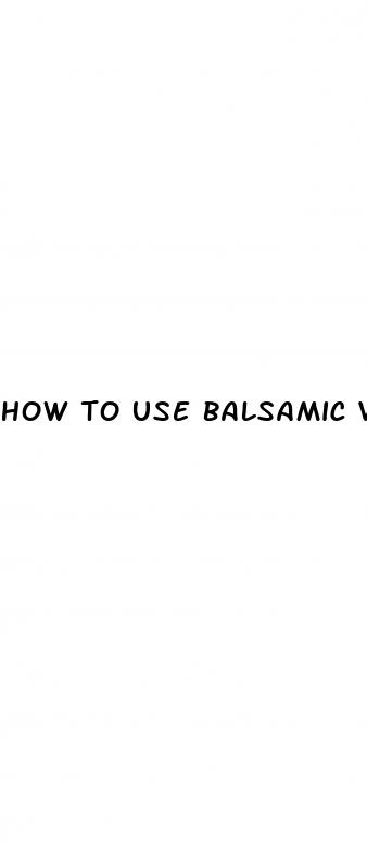 how to use balsamic vinegar for weight loss