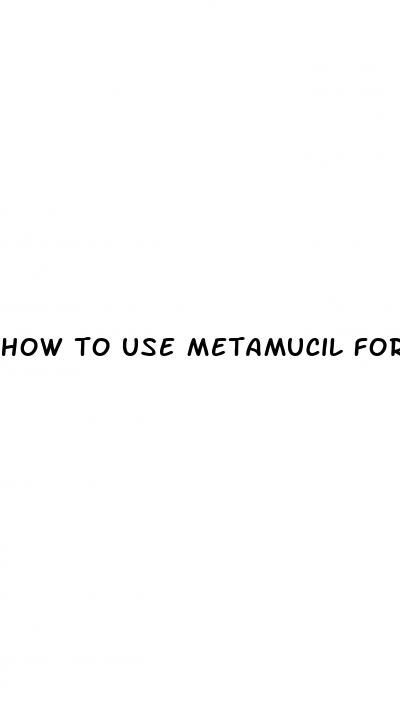 how to use metamucil for weight loss